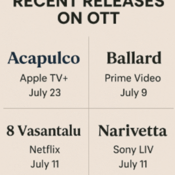 OTT July Jam: New Releases You Can’t Miss
